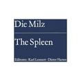 thumbnail image 1 of Die Milz / The Spleen: Struktur, Funktion Pathologie, Klinik, Therapie / Structure, Function, Pathology Clinical Aspects, (Paperback), 1 of 1