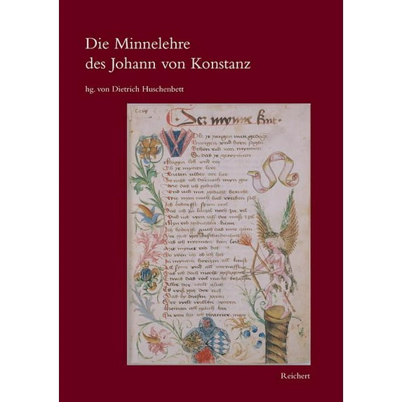 Die Minnelehre Des Johann Von Konstanz : Nach Der Weingartner Liederhandschrift Unter Berucksichtigung Der Ubrigen Uberlieferung (Paperback)