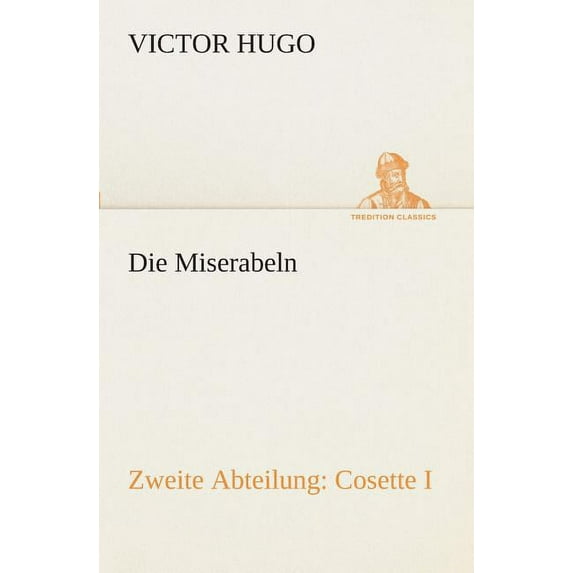 Die Miserabeln, (Paperback)