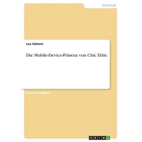 Die Mobile-Device-Prsenz Von Chic Ethic (German Edition)