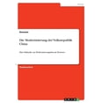 thumbnail image 1 of Die Modernisierung Der Volksrepublik China: Eine Fallstudie Zur Modernisierungstheorie Rostows (German Edition), 1 of 1