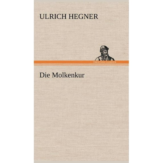 Die Molkenkur (Hardcover)