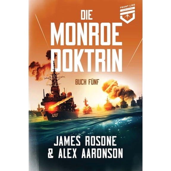 Die Monroe Doktrin Die Monroe-Doktrin: Buch Fnf, Book 5, (Paperback)