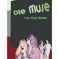 thumbnail image 1 of Die Muse: ein Grafik Roman von Paul Riedel, (Paperback), 1 of 1