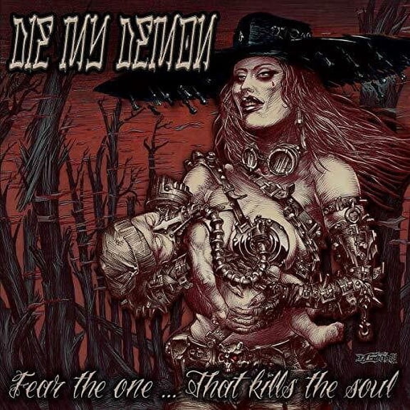 Die My Demon - Fear The One...That Kills The Soul - Music & Performance - CD