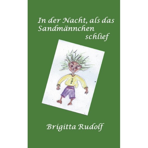 Die Nacht als das Sandmännchen schlief, (Paperback)
