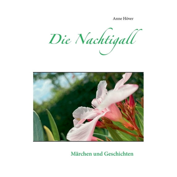 Die Nachtigall: Märchen und Geschichten, (Paperback)