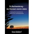 thumbnail image 1 of Die Nachtwanderung - das Abenteuer unseres Lebens: Autobiografische Geschichte einer Flucht von Ost- nach Westdeutschlan, (Paperback), 1 of 1