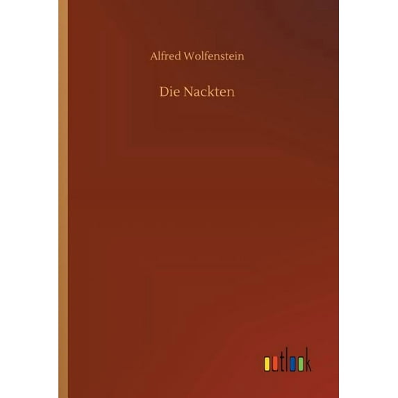 Die Nackten (Paperback)