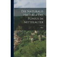 thumbnail image 1 of Die Naturalis Historia Des Plinius Im Mittelalter, (Hardcover), 1 of 1
