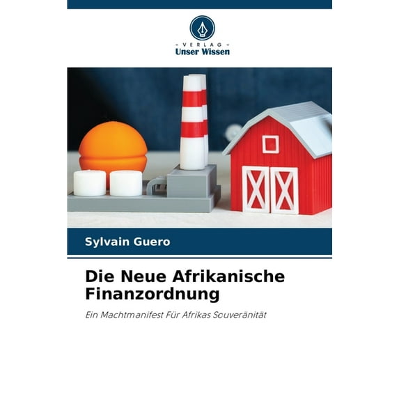 Die Neue Afrikanische Finanzordnung, (Paperback)