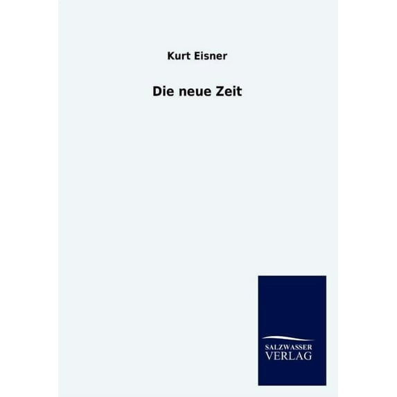 Die Neue Zeit (Paperback)