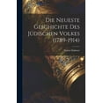thumbnail image 1 of Die Neueste Geschichte Des Jüdischen Volkes (1789-1914) (Paperback), 1 of 1