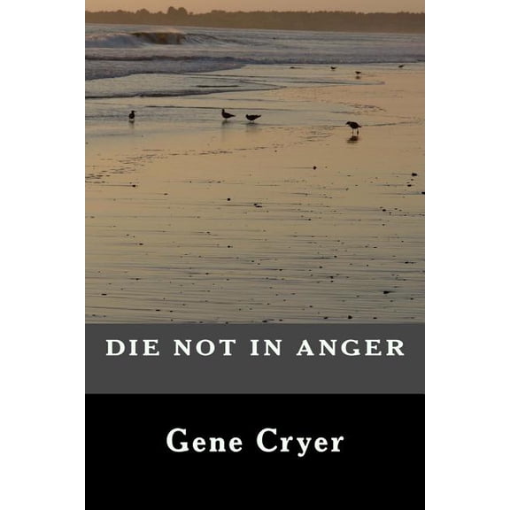 Die Not in Anger (Paperback)