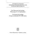 thumbnail image 1 of Die Okonomie Des Privilegs, Westeuropa 16.-19. Jh. / l'Economie Du Privlege, Europe Occidentale Xvie-XIX Siecles, (Paperback), 1 of 1