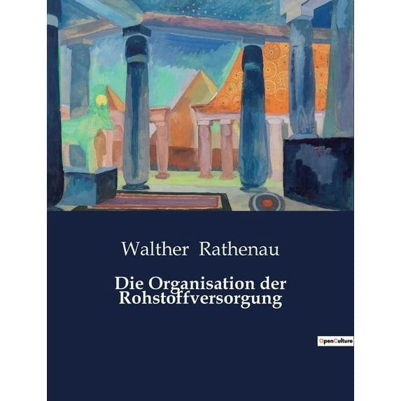 Die Organisation der Rohstoffversorgung
