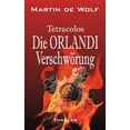 thumbnail image 1 of Die Orlandi-VerschwÃ¶rung: Tetracolos, (Paperback), 1 of 1