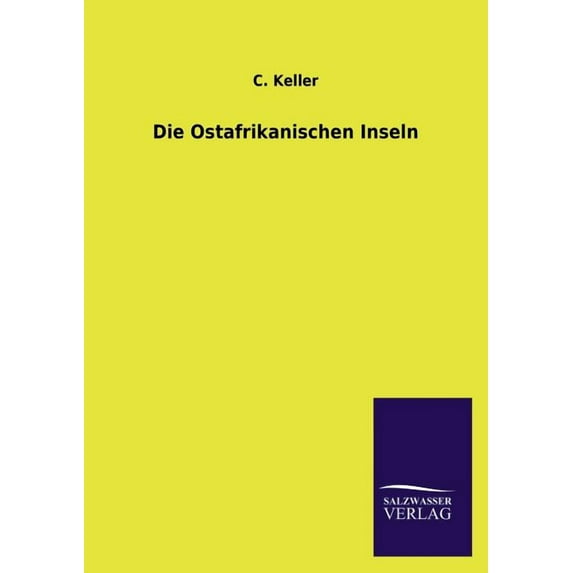 Die Ostafrikanischen Inseln - Paperback