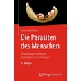 thumbnail image 1 of Die Parasiten Des Menschen: Erkrankungen Erkennen, BekÃ¤mpfen Und Vorbeugen, (Paperback), 1 of 1