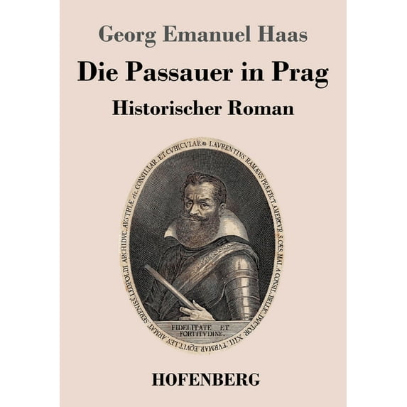 Die Passauer in Prag : Historischer Roman (Paperback)