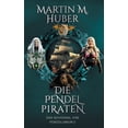 thumbnail image 1 of Die Pendelpiraten: Das Schicksal von Pendolumium 2, (Paperback), 1 of 1