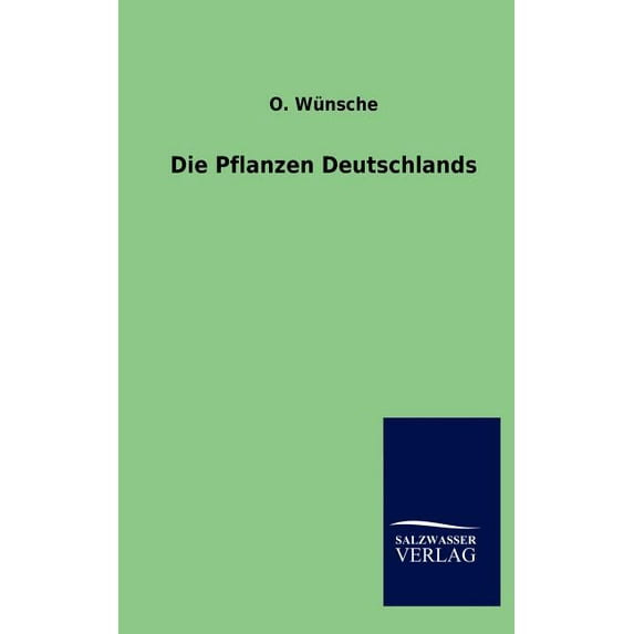 Die Pflanzen Deutschlands (Paperback)