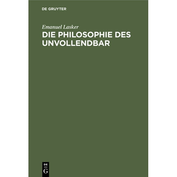 Die Philosophie Des Unvollendbar, (Hardcover)
