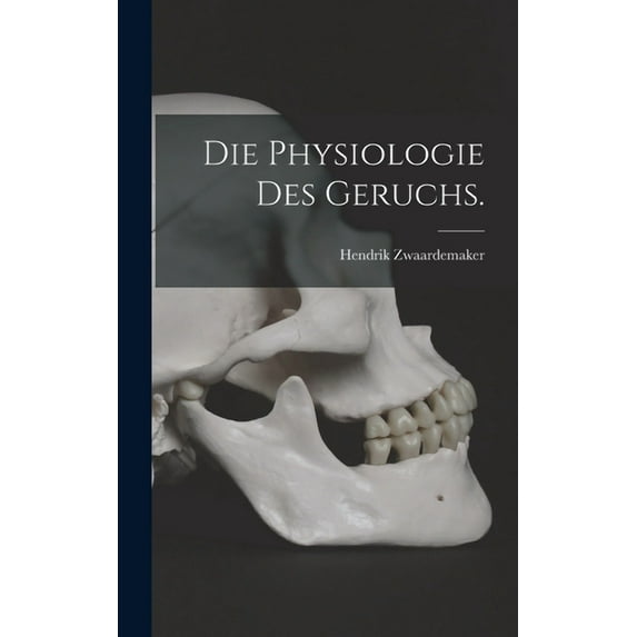 Die Physiologie des Geruchs. (Hardcover)