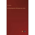 thumbnail image 1 of Die Physiologischen Wirkungen des Lichtes, (Hardcover), 1 of 1