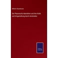 thumbnail image 1 of Die Platonische Ideenlehre und ihre Kritik und Umgestaltung durch Aristoteles, 1 of 1