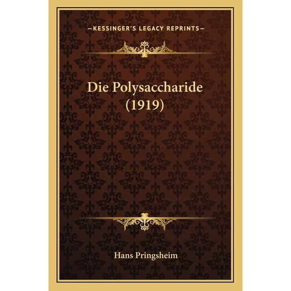 Die Polysaccharide (1919) (Paperback)
