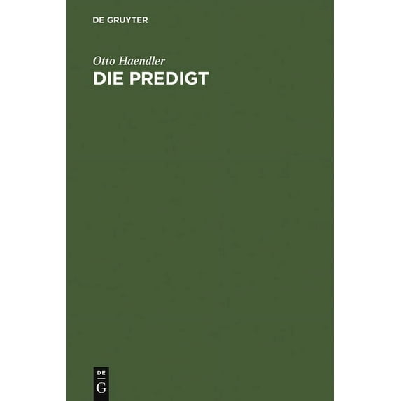 Die Predigt: Tiefenpsychologische Grundlagen Und Grundfragen, (Hardcover)