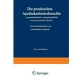 thumbnail image 1 of Die PreuÃischen Apothekenbetriebsrechte in Gewerberechtlicher, VermÃ¶gensrechtlicher Und Steuerrechtlicher Hinsicht: Nach, (Paperback), 1 of 1