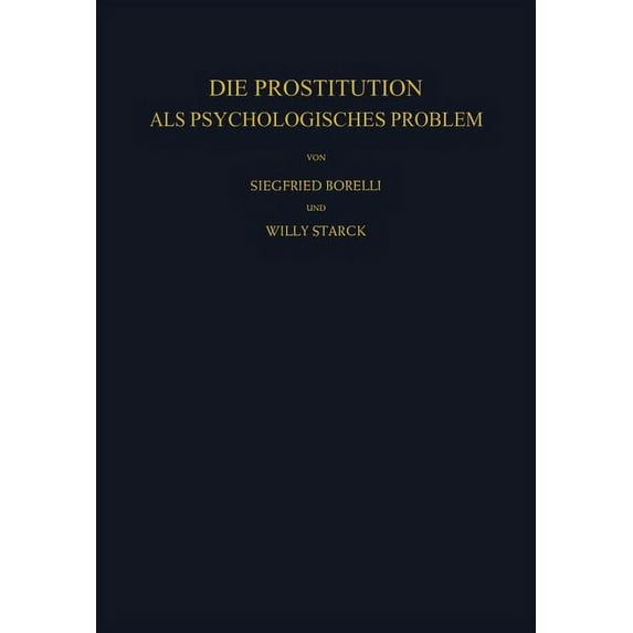 Die Prostitution ALS Psychologisches Problem, (Paperback)