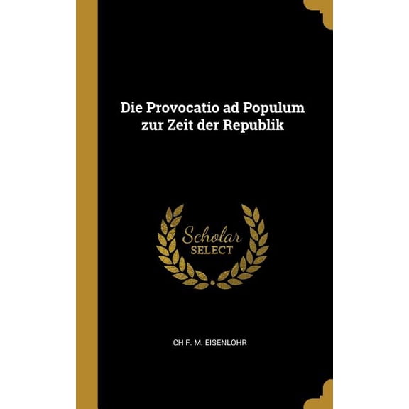 Die Provocatio ad Populum zur Zeit der Republik (Hardcover)