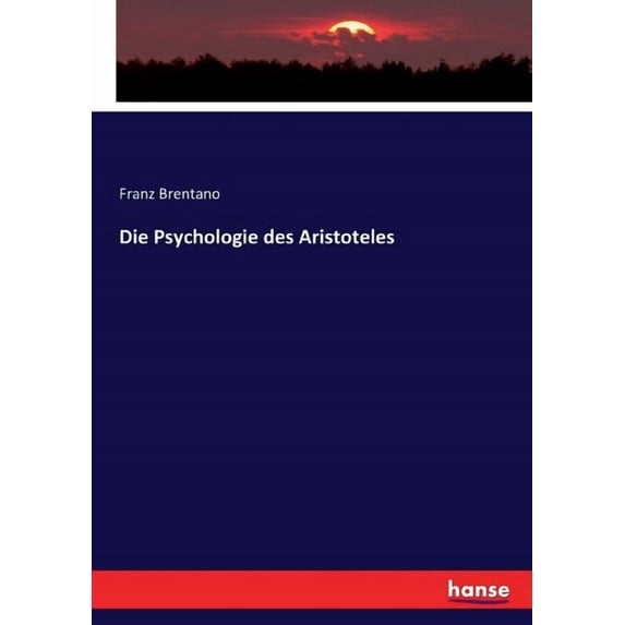 Die Psychologie des Aristoteles, (Paperback)