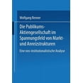 thumbnail image 1 of Die Publikums-Aktiengesellschaft Im Spannungsfeld Von Markt- Und Anreizstrukturen: Eine Neo-Institutionalistische Analys, (Paperback), 1 of 1
