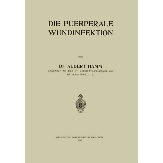 Die Puerperale Wundinfektion, (Paperback)