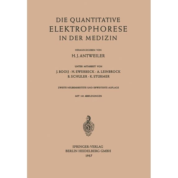 Die Quantitative Elektrophorese in Der Medizin, (Paperback)