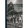 thumbnail image 1 of Die Quelle Des Plutarch Im Leben Des Marcellus (Hardcover), 1 of 1