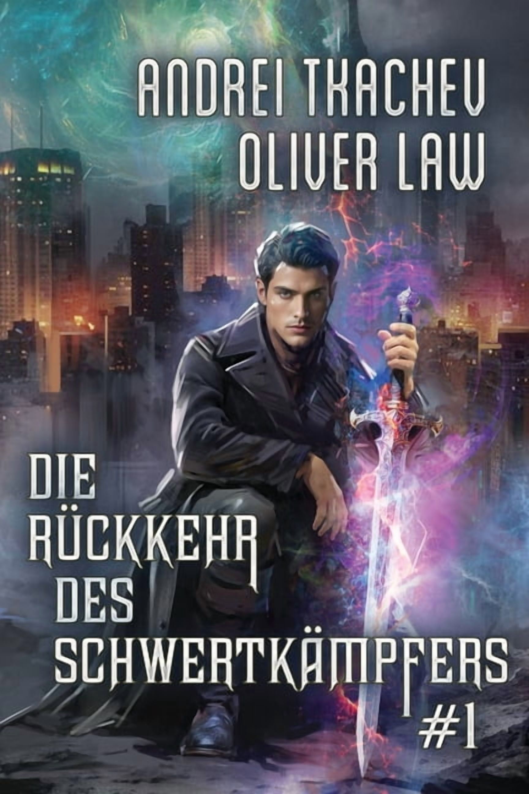 Die RÃ¼ckkehr Des SchwertkÃ¤mpfers Die RÃ¼ckkehr des SchwertkÃ¤mpfers (Buch 1): Eine Portal-Progression-Fantasy Serie, Book 1, (Paperback)