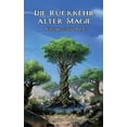 thumbnail image 1 of Die RÃ¼ckkehr alter Magie, (Paperback), 1 of 1