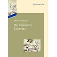 thumbnail image 1 of Die RÃ¶mische Kaiserzeit, (Hardcover), 1 of 1