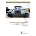 thumbnail image 1 of Die Rüstungsgüterproduktion europäischer Staaten (Paperback), 1 of 1
