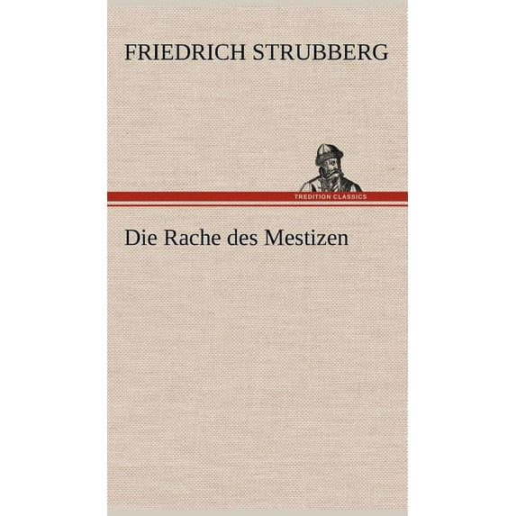 Die Rache Des Mestizen (Hardcover)