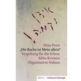 thumbnail image 1 of Die Rache Ist Mein Allein : Vergeltung Fur Die Schoa: Abba Kovners Organisation Nakam, 1 of 1