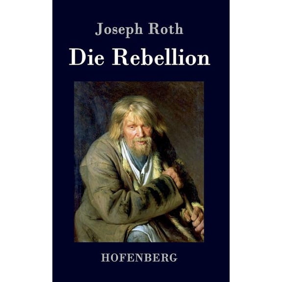 Die Rebellion (Hardcover)