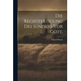 thumbnail image 1 of Die Rechtfertigung Des Sünders Vor Gott. (Paperback), 1 of 1