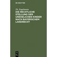 thumbnail image 1 of Die Rechtliche Stellung Der Unehelichen Kinder Nach Bayerischem Landrecht, (Hardcover), 1 of 1