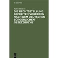 thumbnail image 1 of Die Rechtsstellung Befreiten Vorerben Nach Dem Deutschen BÃ¼rgerlichen Gesetzbuche, (Hardcover), 1 of 1